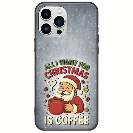 All I Want For Christmas Is - Coffee iPhone 14 Pro Black TPU (Μαύρη Σιλικόνη)