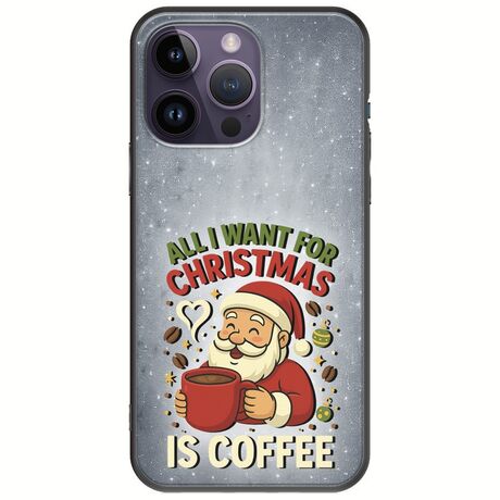 All I Want For Christmas Is - Coffee iPhone 15 Pro Black TPU (Μαύρη Σιλικόνη)