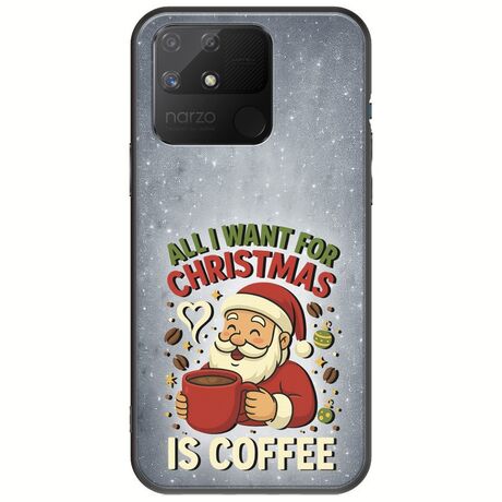 All I Want For Christmas Is - Coffee Realme Narzo 50A Black TPU (Μαύρη Σιλικόνη)