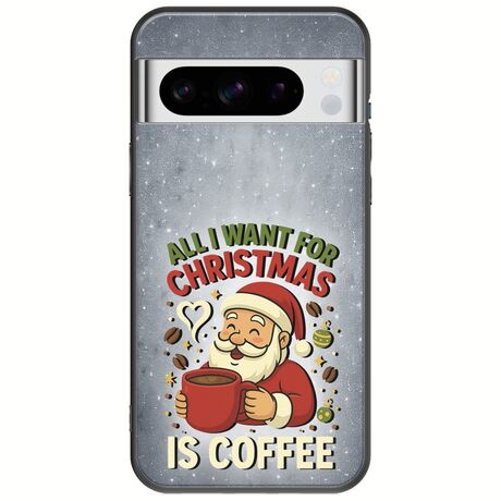 All I Want For Christmas Is - Coffee Google Pixel 8 Pro 5G Black TPU (Μαύρη Σιλικόνη)