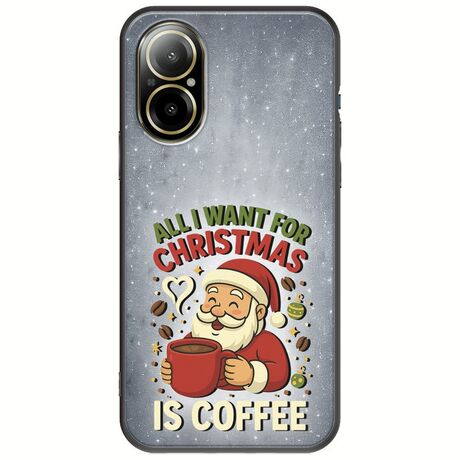 All I Want For Christmas Is - Coffee Realme C67 4G Black TPU (Μαύρη Σιλικόνη)