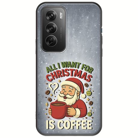 All I Want For Christmas Is - Coffee Oppo Reno 12 Pro 5G Black TPU (Μαύρη Σιλικόνη)