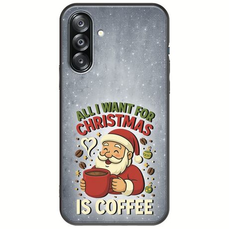 All I Want For Christmas Is - Coffee Samsung Galaxy A26 5G  Black TPU (Μαύρη Σιλικόνη)