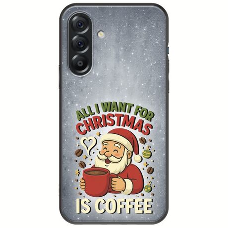 All I Want For Christmas Is - Coffee Samsung Galaxy A56 5G Black TPU (Μαύρη Σιλικόνη)