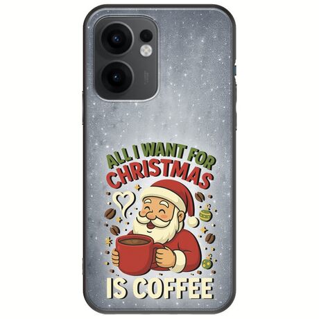All I Want For Christmas Is - Coffee Oppo Reno 13 F 5G Black TPU (Μαύρη Σιλικόνη)