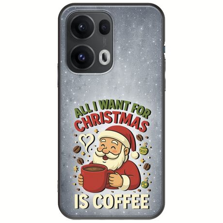 All I Want For Christmas Is - Coffee Oppo Reno 13 Pro 5G Black TPU (Μαύρη Σιλικόνη)