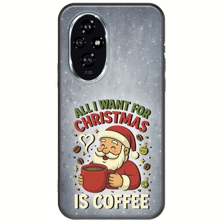 All I Want For Christmas Is - Coffee Honor 200 5G Black TPU (Μαύρη Σιλικόνη)