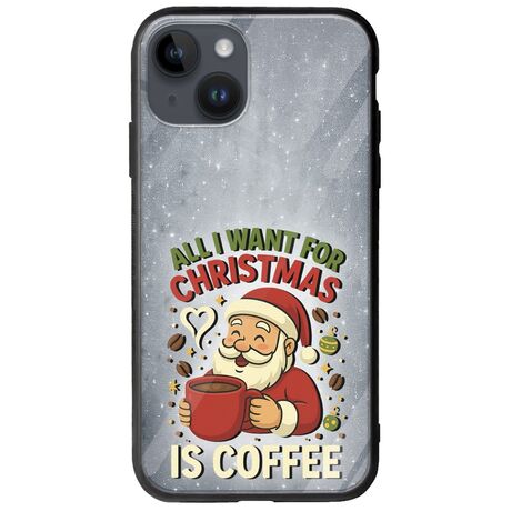 All I Want For Christmas Is - Coffee iPhone 15 Plus Groove TPU (Tempered Glass και TPU)