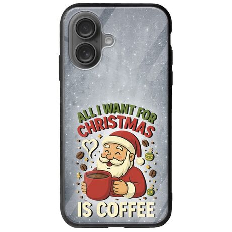 All I Want For Christmas Is - Coffee iPhone 16 Plus Groove TPU (Tempered Glass και TPU)