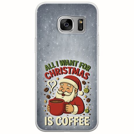 All I Want For Christmas Is - Coffee Samsung Galaxy S6 Flexible TPU (Διάφανη Σιλικόνη)
