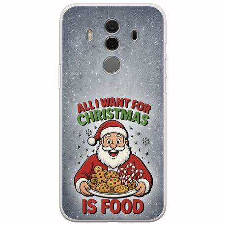 All I Want For Christmas Is - Food Huawei Mate 10 Pro Flexible TPU (Διάφανη Σιλικόνη)