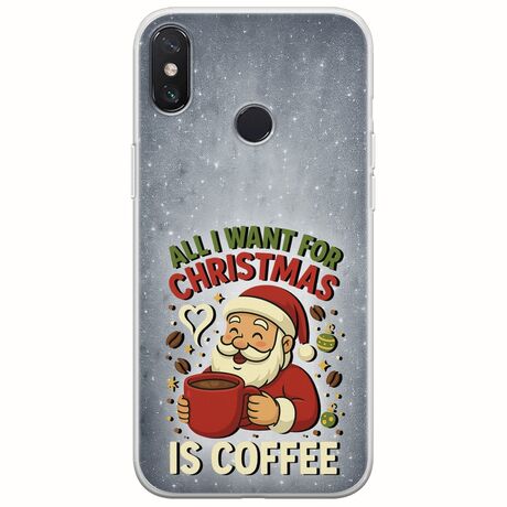 All I Want For Christmas Is - Coffee Xiaomi Mi 8 Flexible TPU (Διάφανη Σιλικόνη)