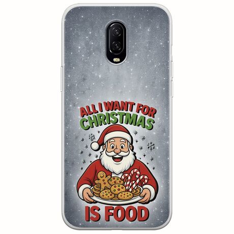 All I Want For Christmas Is - Food OnePlus 6T Flexible TPU (Διάφανη Σιλικόνη)