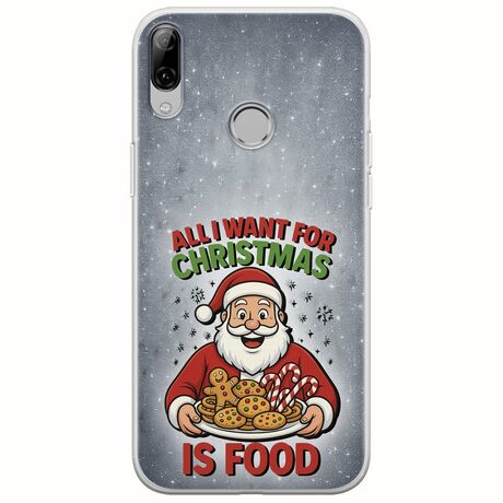 All I Want For Christmas Is - Food Huawei Honor Play Flexible TPU (Διάφανη Σιλικόνη)
