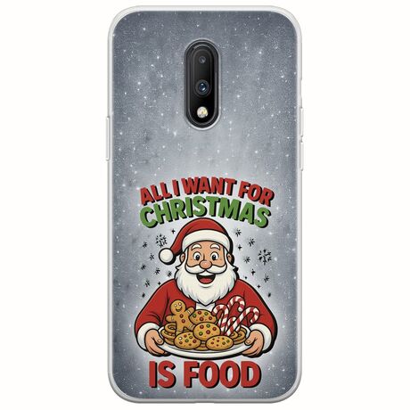 All I Want For Christmas Is - Food OnePlus 7 Flexible TPU (Διάφανη Σιλικόνη)