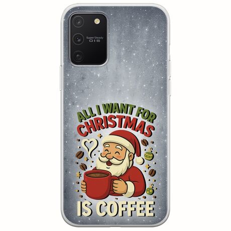 All I Want For Christmas Is - Coffee Samsung Galaxy S10 Lite Flexible TPU (Διάφανη Σιλικόνη)