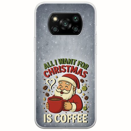 All I Want For Christmas Is - Coffee Xiaomi Poco X3 NFC / X3 Pro Flexible TPU (Διάφανη Σιλικόνη)