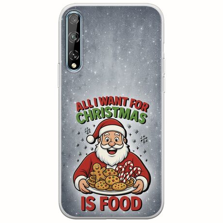 All I Want For Christmas Is - Food Huawei P Smart S Flexible TPU (Διάφανη Σιλικόνη)