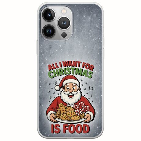 All I Want For Christmas Is - Food iPhone 13 Pro Max Flexible TPU (Διάφανη Σιλικόνη)
