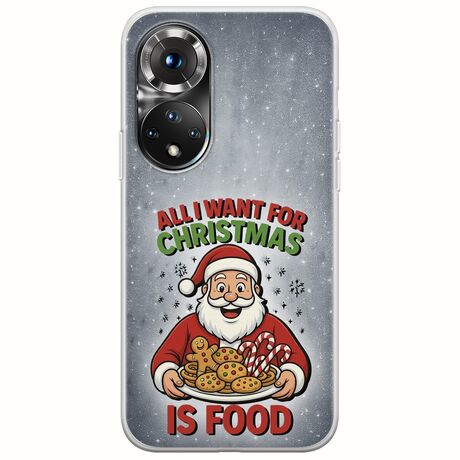 All I Want For Christmas Is - Food Huawei Honor 50 Flexible TPU (Διάφανη Σιλικόνη)