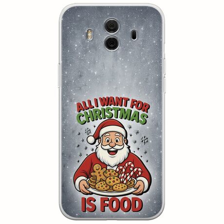 All I Want For Christmas Is - Food Huawei Mate 10 Flexible TPU (Διάφανη Σιλικόνη)