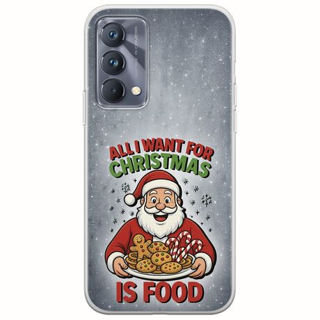 All I Want For Christmas Is - Food Realme GT 5G Flexible TPU (Διάφανη Σιλικόνη)