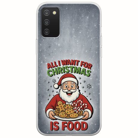 All I Want For Christmas Is - Food Samsung Galaxy A03s Flexible TPU (Διάφανη Σιλικόνη)