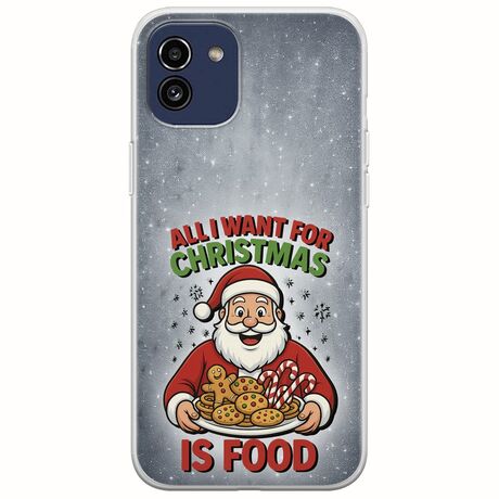 All I Want For Christmas Is - Food Samsung Galaxy A03 Flexible TPU (Διάφανη Σιλικόνη)