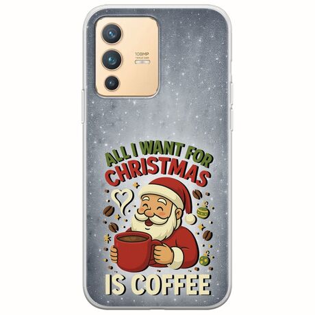 All I Want For Christmas Is - Coffee Vivo V23 5G Flexible TPU (Διάφανη Σιλικόνη)