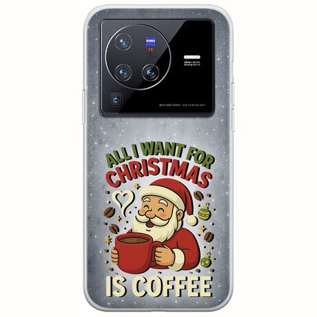 All I Want For Christmas Is - Coffee Vivo X80 Pro Flexible TPU (Διάφανη Σιλικόνη)
