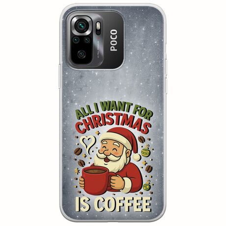All I Want For Christmas Is - Coffee Xiaomi Poco M5s Flexible TPU (Διάφανη Σιλικόνη)
