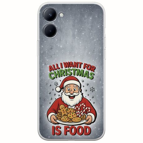 All I Want For Christmas Is - Food Realme C33 Flexible TPU (Διάφανη Σιλικόνη)