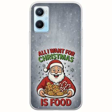 All I Want For Christmas Is - Food Oppo A96 4G Flexible TPU (Διάφανη Σιλικόνη)