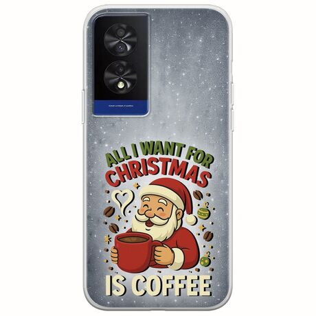 All I Want For Christmas Is - Coffee TCL 40 NXTPAPER 4G Flexible TPU (Διάφανη Σιλικόνη)