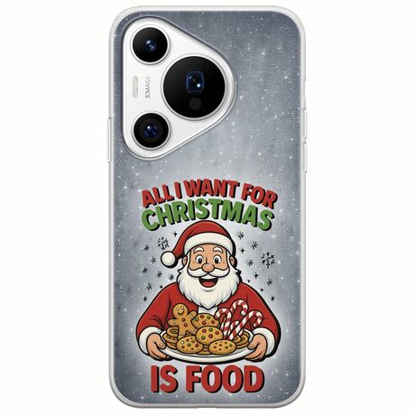 All I Want For Christmas Is - Food Huawei Pura 70 Pro Flexible TPU (Διάφανη Σιλικόνη)