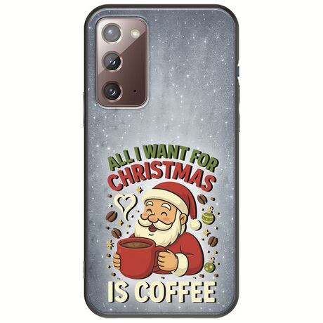 All I Want For Christmas Is - Coffee Samsung Galaxy Note 20 Black TPU (Μαύρη Σιλικόνη)