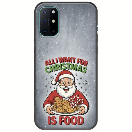 All I Want For Christmas Is - Food OnePlus 8T Black TPU (Μαύρη Σιλικόνη)