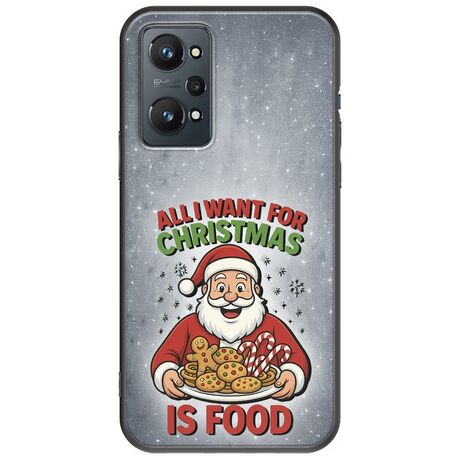 All I Want For Christmas Is - Food Realme GT Neo 2 5G Black TPU (Μαύρη Σιλικόνη)