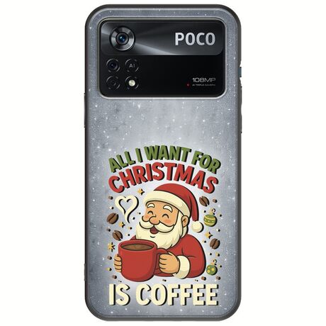 All I Want For Christmas Is - Coffee Xiaomi Poco X4 Pro 5G Black TPU (Μαύρη Σιλικόνη)