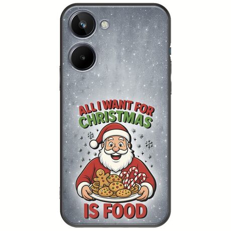 All I Want For Christmas Is - Food Realme 10 4G Black TPU (Μαύρη Σιλικόνη)