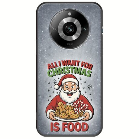All I Want For Christmas Is - Food Realme 11 Pro 5G Black TPU (Μαύρη Σιλικόνη)