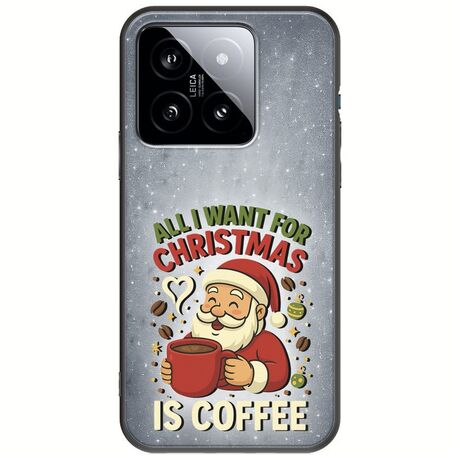 All I Want For Christmas Is - Coffee Xiaomi 14 5G Black TPU (Μαύρη Σιλικόνη)