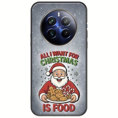 All I Want For Christmas Is - Food Realme 12+ 5G Black TPU (Μαύρη Σιλικόνη)