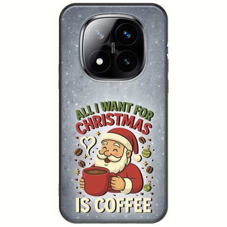 All I Want For Christmas Is - Coffee Xiaomi Redmi Note 14 Pro+ 5G Black TPU (Μαύρη Σιλικόνη)