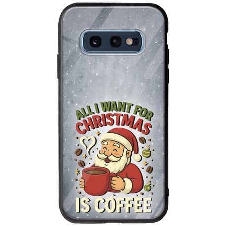 All I Want For Christmas Is - Coffee Samsung Galaxy S10e Groove TPU (Tempered Glass και TPU)