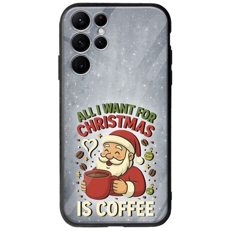 All I Want For Christmas Is - Coffee Samsung Galaxy S22 Ultra Groove TPU (Tempered Glass και TPU)