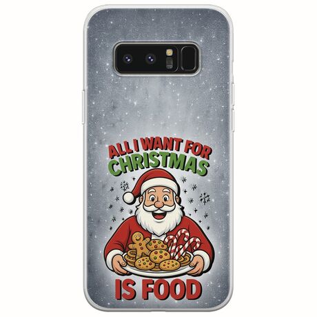 All I Want For Christmas Is - Food Samsung Galaxy Note 8 Flexible TPU (Διάφανη Σιλικόνη)