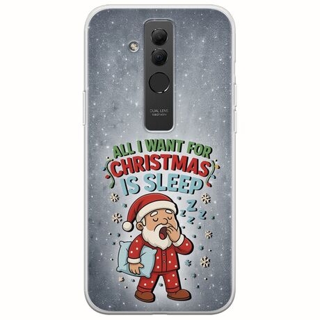 All I Want For Christmas Is - Sleep Huawei Mate 20 Lite Flexible TPU (Διάφανη Σιλικόνη)