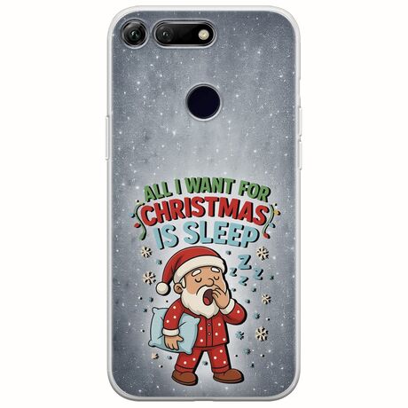 All I Want For Christmas Is - Sleep Huawei Honor View 20 Flexible TPU (Διάφανη Σιλικόνη)