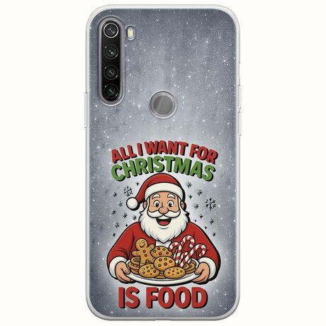 All I Want For Christmas Is - Food Xiaomi Redmi Note 8T Flexible TPU (Διάφανη Σιλικόνη)